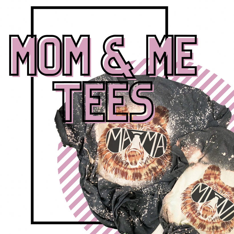 Mom &amp; Me Tees