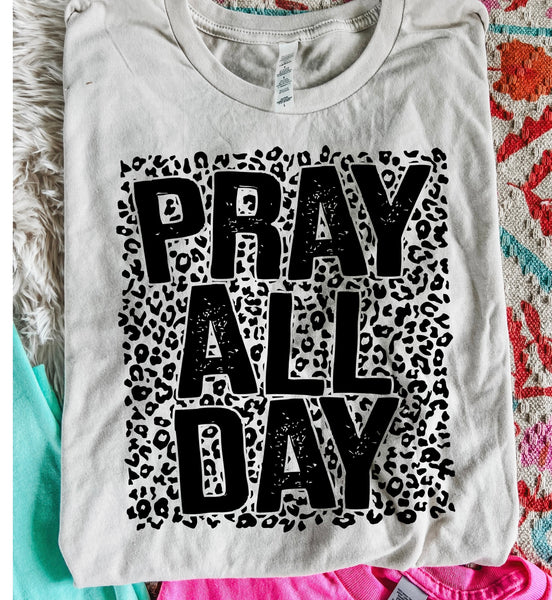 Pray all day tees