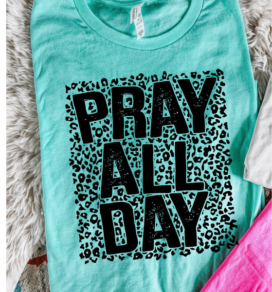 Pray all day tees
