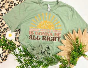 Every little thing is gonna  to be alright sage tee