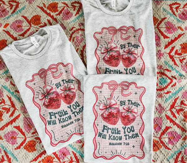 By their fruit you will know them tee