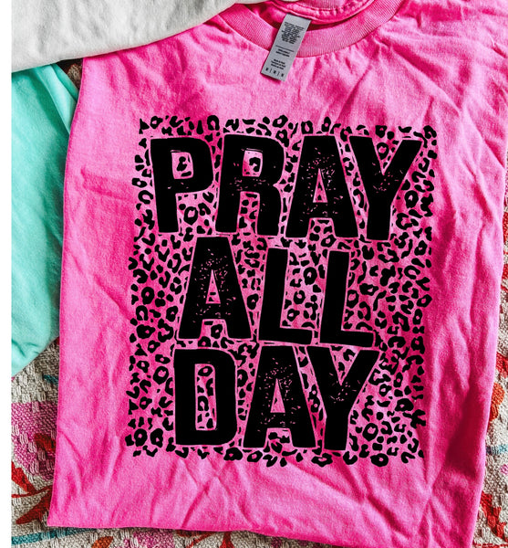 Pray all day tees