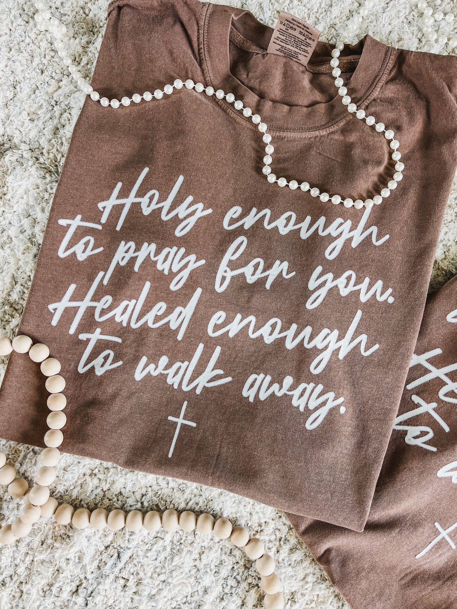 Holy enough to pray for you comfort colors tee