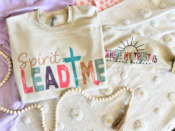 Spirit Lead Me Sweatshirt with sleeve print