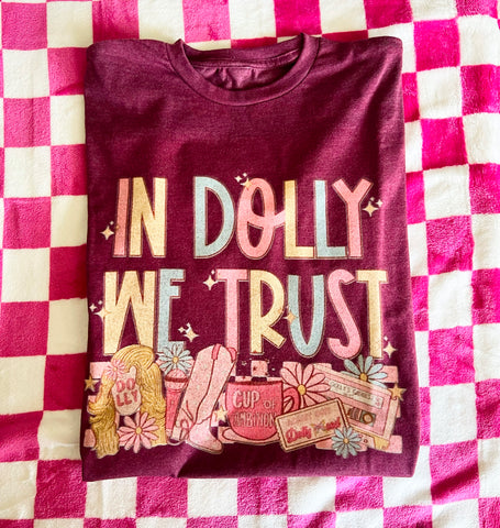 In Dolly We trust maroon tee