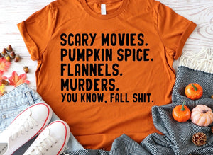 Scary movies…. Pumpkin spice tee