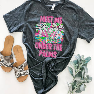 Meet me under the palms tee