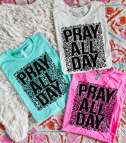 Pray all day tees