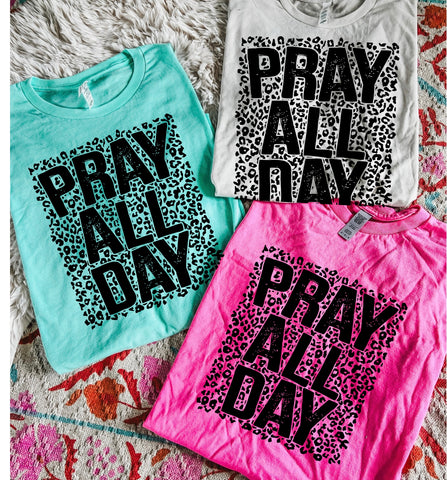 Pray all day tees