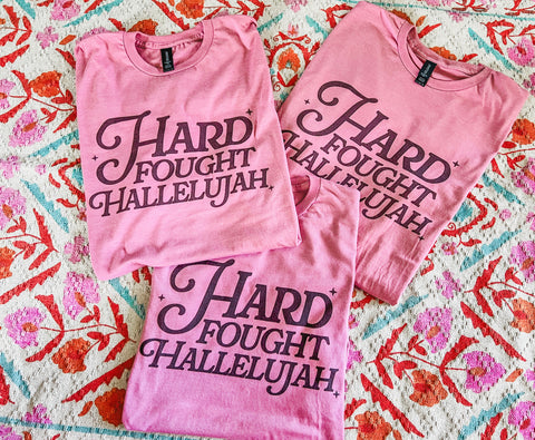 Hard fought hallelujah mauve tee