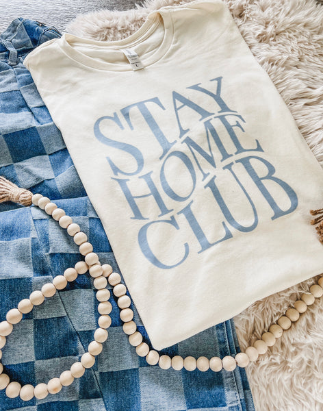 Stay home club tee