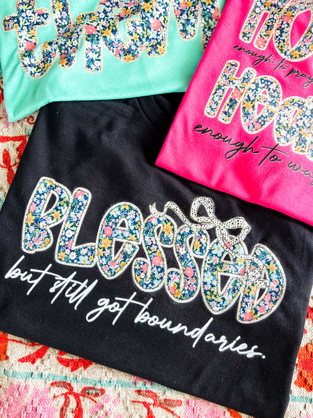 Blessed but still got boundaries tee