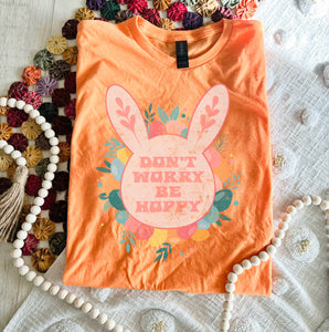 Don't Worry be hoppy orange tee