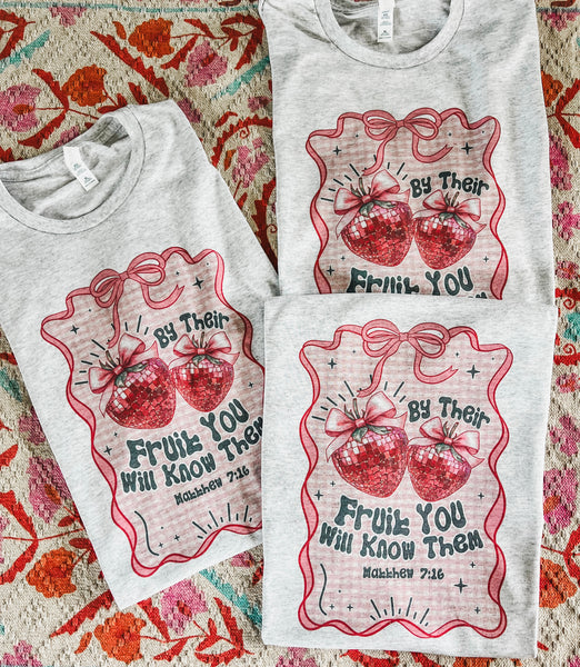 By their fruit you will know them tee