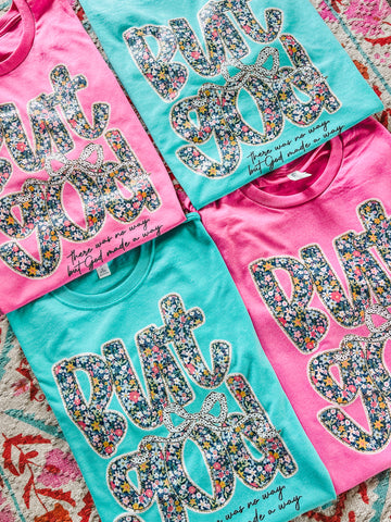 But God floral mint or pink tee