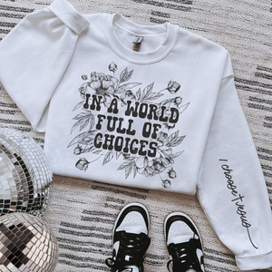 In a world full of choices DEAL sweater