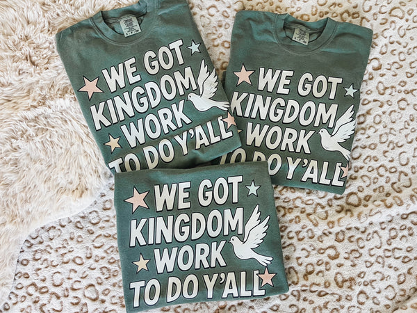 We got Kingdom work to do