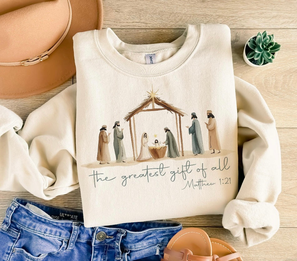 The greatest gift of all - Manger sweatshirt or tee