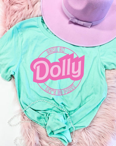 Come on Dolly let's go party tee