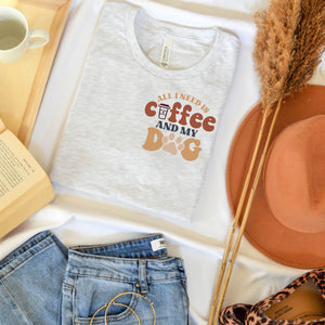 All I need is coffee and my dog pocket art tee