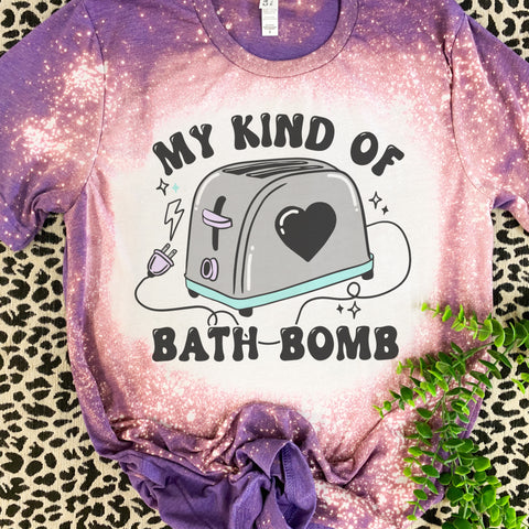 My Kinda Bath bomb, toaster tee