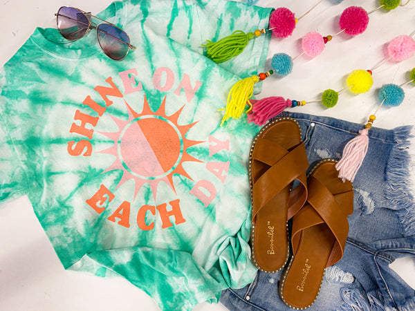 Shine on each day (tie dye, tee, tank options)