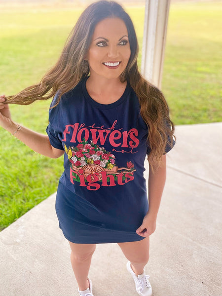 Pick flowers not fights tee dress