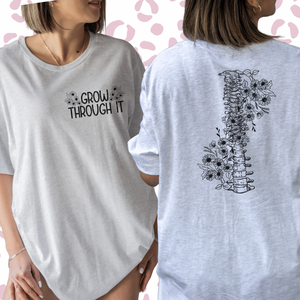 Grow Through it - Front/Back tee