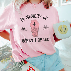 Memory of when I cared tee