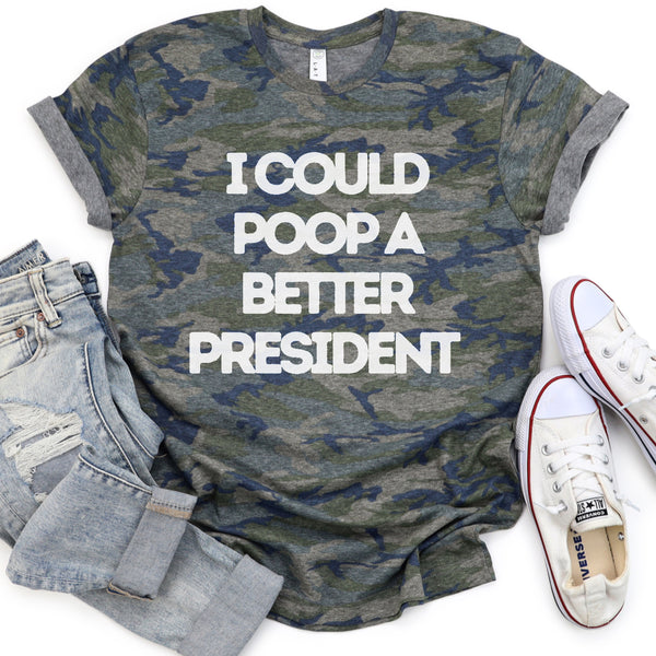 Poop a better President