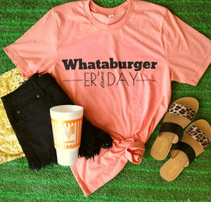 Whataburger Er’ 𝒅𝒂𝒎𝒏 day tee