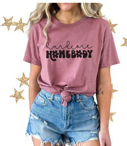 Hardcore Homebody tee