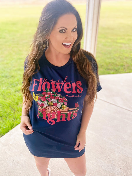 Pick flowers not fights tee dress