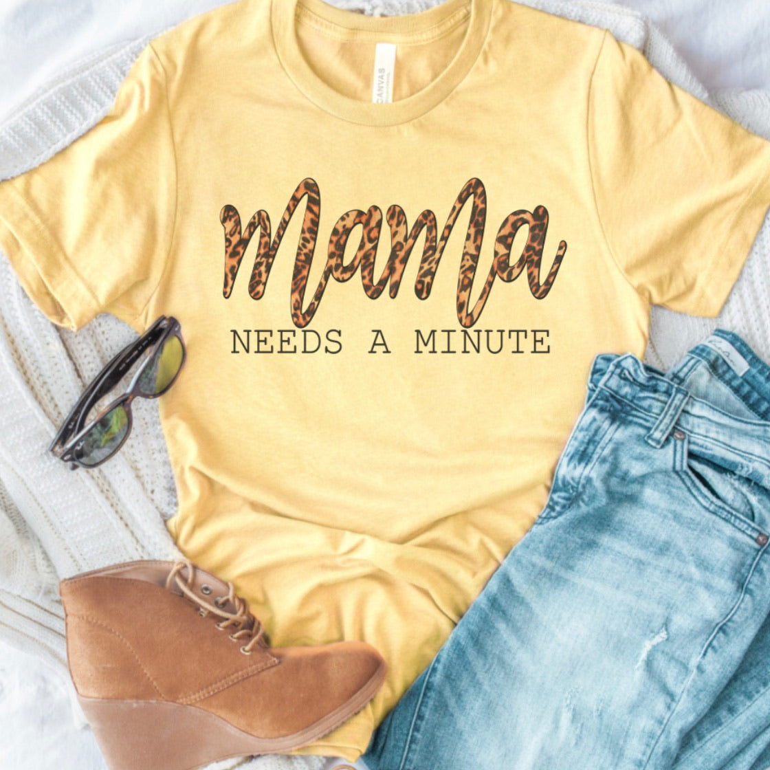 Mama needs a min tee