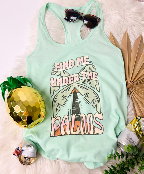 Find me under the palms tank