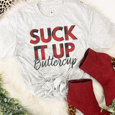 Suck it up buttercup (Buffalo plaid)