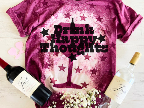 Drink Happy Thought - Bleach wine tee