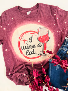 I wine alot tee