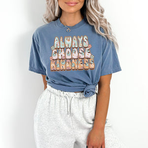 Always choose kindness cute tee