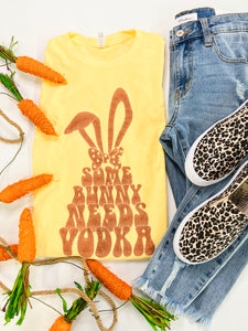 Some Bunny needs Vodka tee