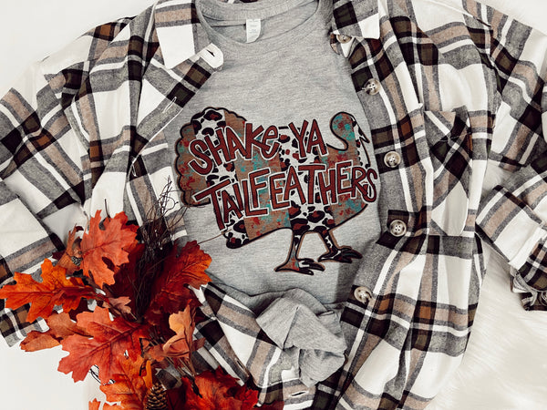 Shake ya tail feathers 🦃 tee