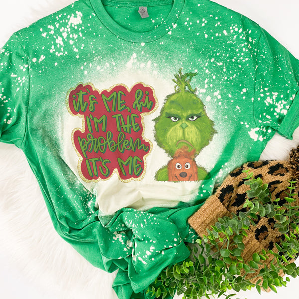 It’s me I’m the problem, Grinch tees