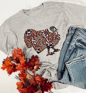 Shake ya tail feathers 🦃 tee