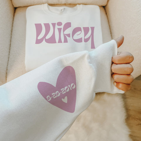 Wifey - CUSTOM Sweaters