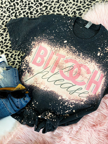 Bitcch please bleached tee